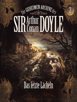 cover image of Die geheimen Archive des Sir Arthur Conan Doyle, Folge 7
